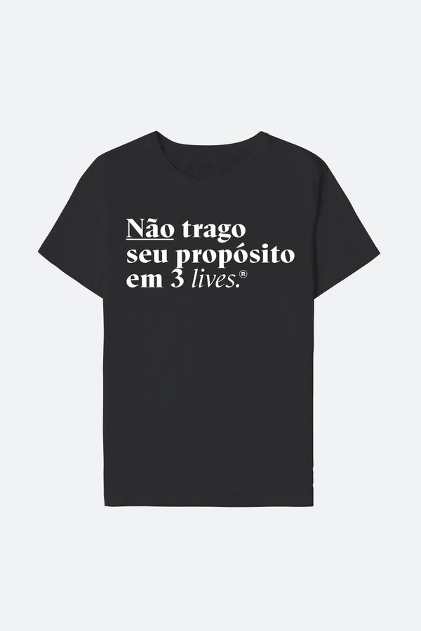 Camiseta Não Trago Seu Propósito